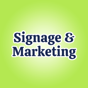 Signage & Marketing