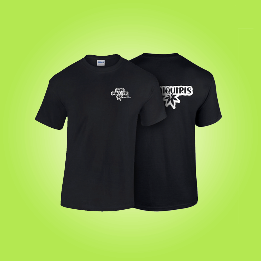 Dope Daiquiris T-Shirts